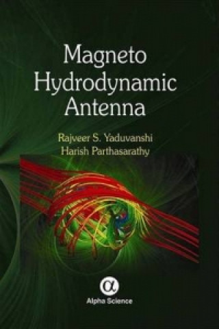 Book Magneto Hydrodynamic Antenna Rajveer S. Yaduvanshi