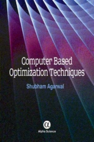 Kniha Computer Based Optimization Techniques Shubham Agarwal