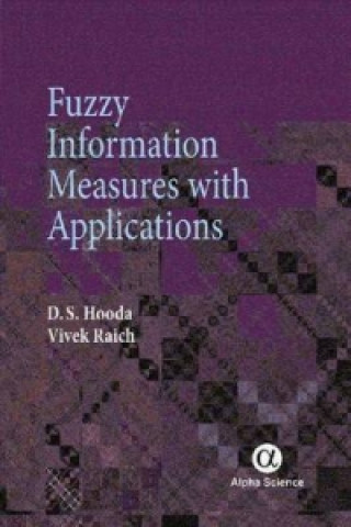 Kniha Fuzzy Information Measures with Applications D. S. Hooda
