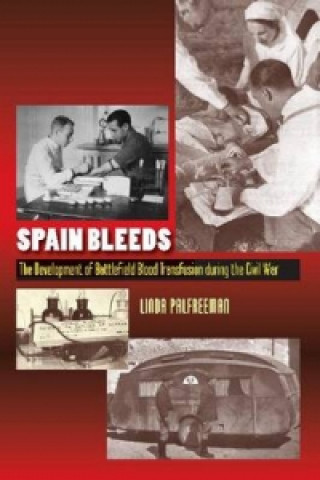 Knjiga Spain Bleeds Linda Palfreeman