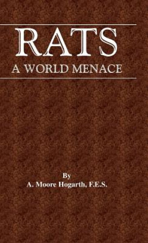 Knjiga Rat - A World Menace (Vermin and Pest Control Series) Hogarth