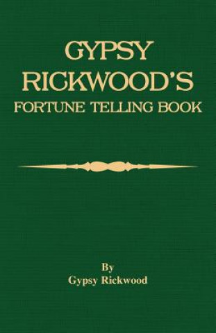 Kniha Gypsy Rickwood's Fortune Telling Book Gypsy Rickwood