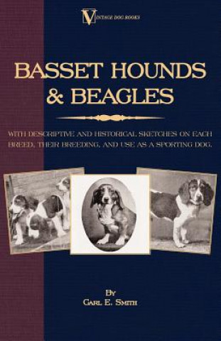 Книга Basset Hounds and Beagles Carl E. Smith