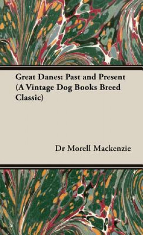 Książka Great Danes Dr Morell Mackenzie