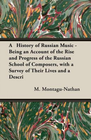 Carte History of Russian Music Montagu Montagu-Nathan