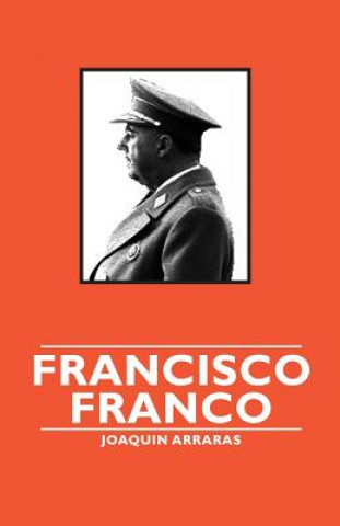Könyv Francisco Franco Joaquin Arraras
