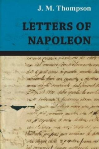 Książka Letters of Napoleon J. M. Thompson