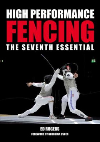 Книга High Performance Fencing Ed Rogers