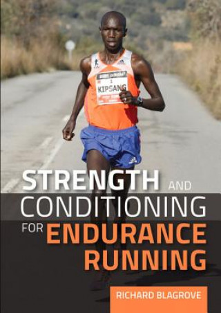 Книга Strength and Conditioning for Endurance Running Richard Blagrove