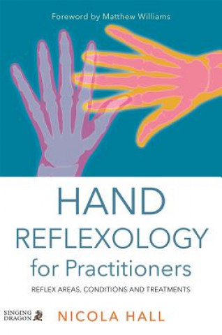 Carte Hand Reflexology for Practitioners Nicola Hall