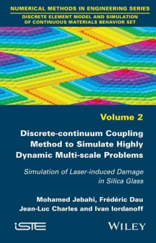 Könyv Discrete-continuum Coupling Method to Simulate Highly Dynamic Multi-scale Problems Jean-Luc Charles