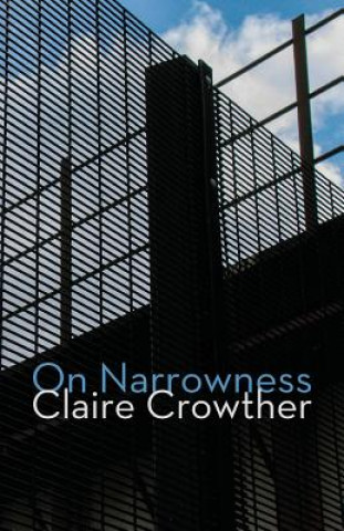 Kniha On Narrowness CLAIRE CROWTHER