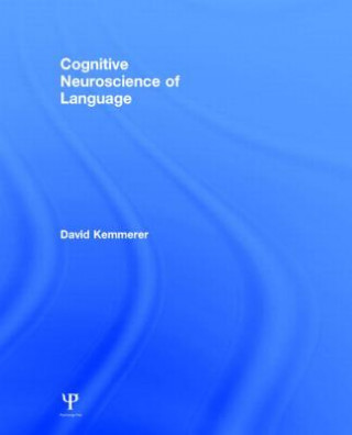 Carte Cognitive Neuroscience of Language David L Kemmerer