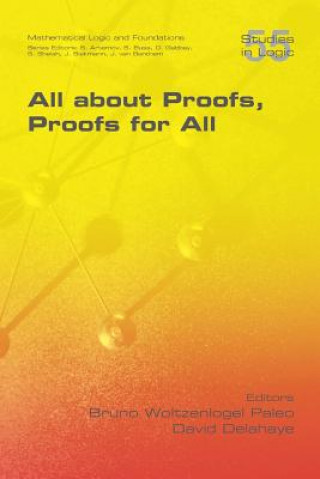 Carte All about Proofs, Proofs for All Bruno Woltzenlogel Paleo
