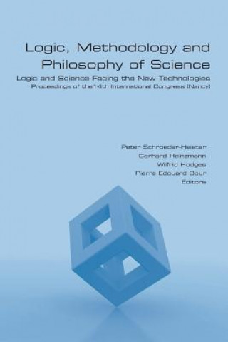 Könyv Logic, Methodology and Philosophy of Science. Logic and Science Facing the New Technologies Gerhard Heinzmann