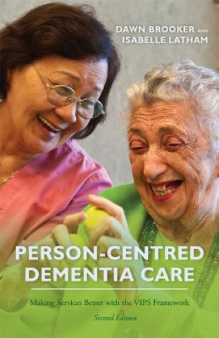 Carte Person-Centred Dementia Care, Second Edition BROOKER  DAWN AND LA