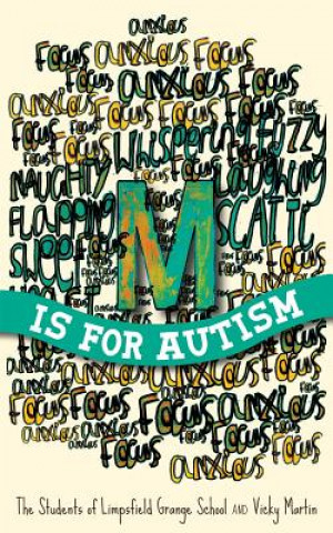 Книга M is for Autism THE STUDENTS OF LIMP