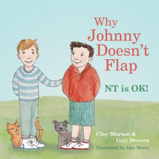 Knjiga Why Johnny Doesn't Flap Clay Morton