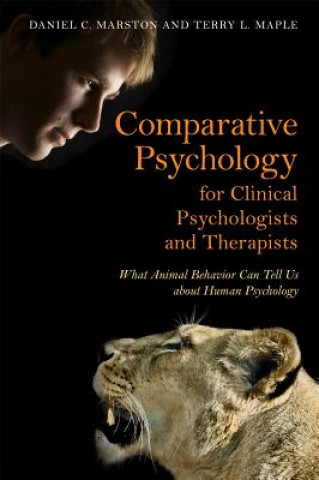 Книга Comparative Psychology for Clinical Psychologists and Therapists MARSTON  DANIEL AND