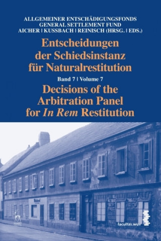 Carte Decisions of the Arbitration Panel for In Rem Restitution, Volume 7 
