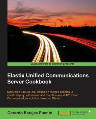 Kniha Elastix Unified Communications Server Cookbook Gerardo Barajas Puente