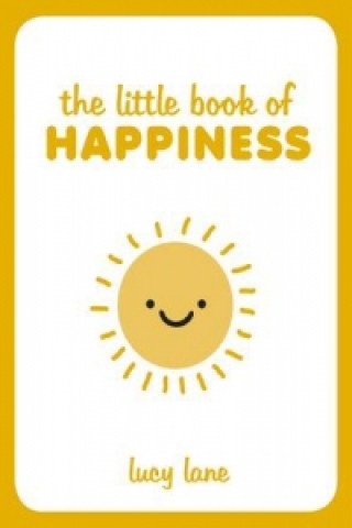 Kniha Little Book of Happiness Lucy Lane