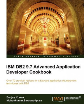 Könyv IBM DB2 9.7 Advanced Application Developer Cookbook S. Kumar