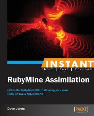 Knjiga Instant RubyMine Assimilation Dave Jones