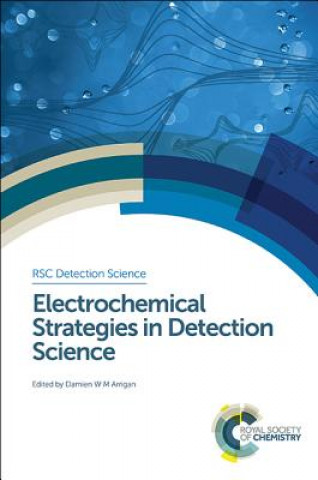 Könyv Electrochemical Strategies in Detection Science Damien W. M. Arrigan