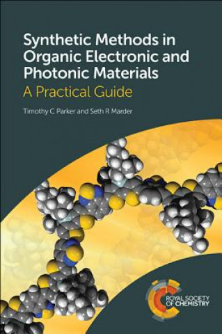 Könyv Synthetic Methods in Organic Electronic and Photonic Materials Parker Marder