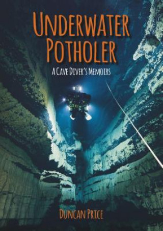 Könyv Underwater Potholer Duncan M. Price