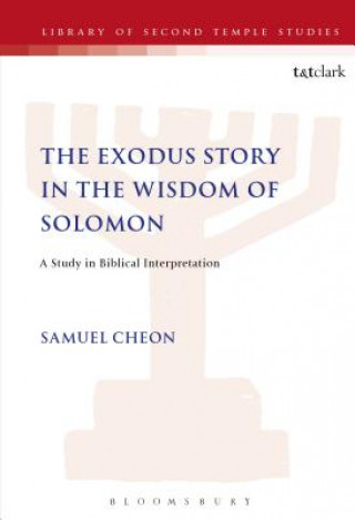 Könyv Exodus Story in the Wisdom of Solomon Samuel Cheon