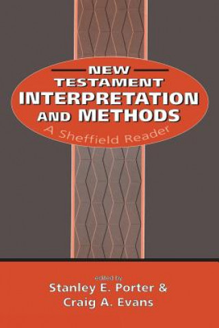 Könyv New Testament Interpretation and Methods Stanley E. Porter