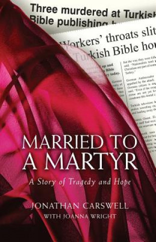 Buch Married to a Martyr Jonathan Carswell