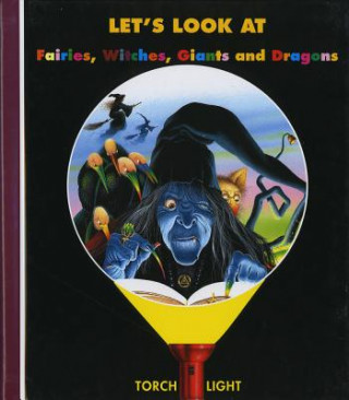 Книга Let's Look Fairies, Witches, Dragons Claude Delafosse