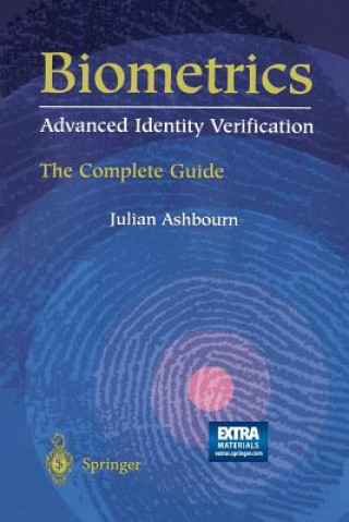 Kniha Biometrics: Advanced Identity Verification Julian Ashbourn