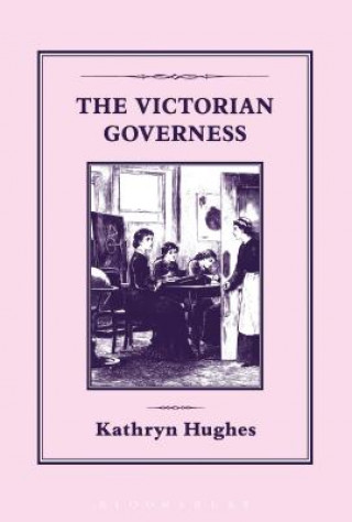 Kniha Victorian Governess Kathryn Hughes