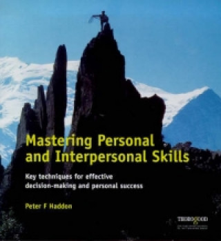 Kniha Mastering Personal and Interpersonal Skills Peter Haddon