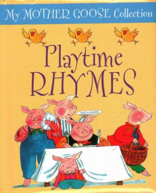 Kniha My Mother Goose Collection: Playtime Rhymes Jan Lewis