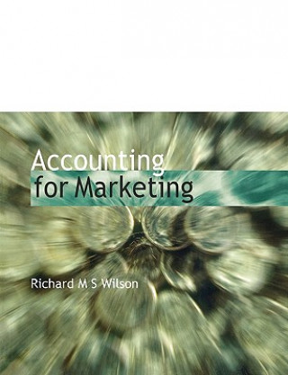 Książka Accounting for Marketing Richard M.S. Wilson