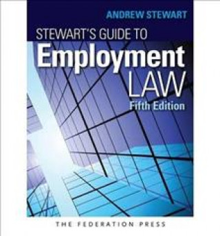 Kniha Stewart's Guide To Employment Law Andrew Stewart