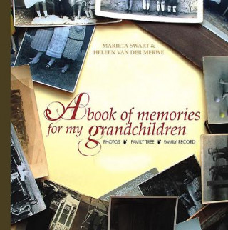 Kniha Book of Memories for My Grandchildren Heleen van der Merwe