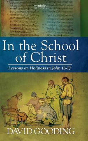 Könyv In the School of Christ Dr David Gooding