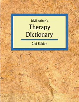 Kniha Idyll Arbors Therapy Dict 2/E Joan Burlingame