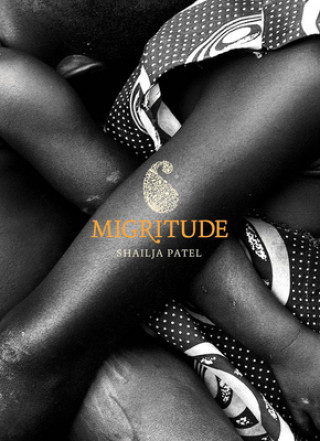 Книга Migritude Shailja Patel