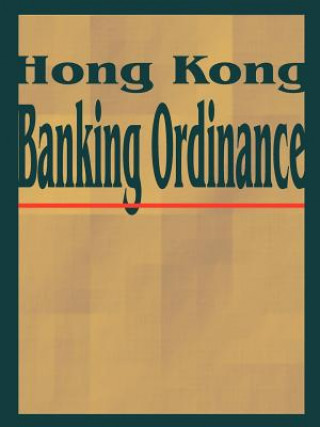 Könyv Hong Kong Banking Ordinance International Law & Taxation Publishers