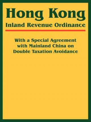 Книга Hong Kong Inland Revenue Ordinance International Law & Taxation Publishers