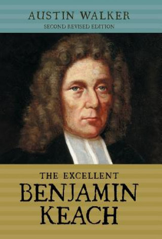 Book Excellent Benjamin Keach (Hc) Austin Walker