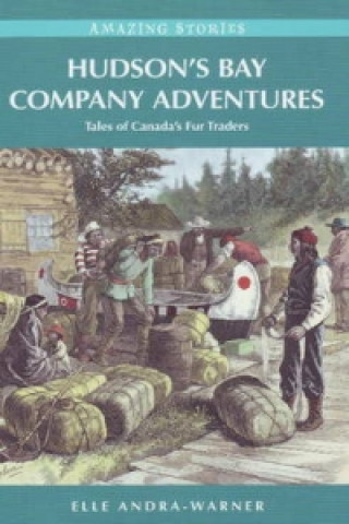 Book Hudson's Bay Company Adventures Elle Andra-Warner