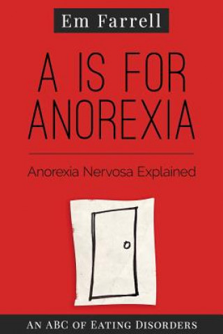 Książka A is for Anorexia Em Farrell